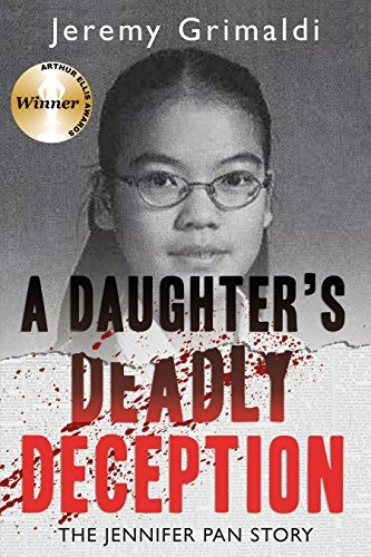 A Daughters Deadly Deception The Jennifer Pan Story