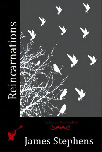 Reincarnations, De Stephens, James. Editorial Createspace, Tapa Blanda En Inglés