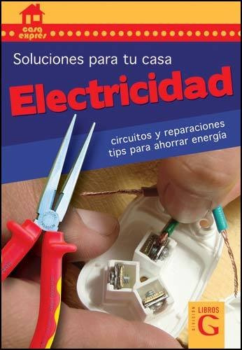 Soluciones Para Tu Casa - Electricidad - Raul Speroni