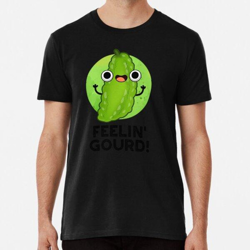 Remera Feeling Gourd Funny Veggie Puns Algodon Premium