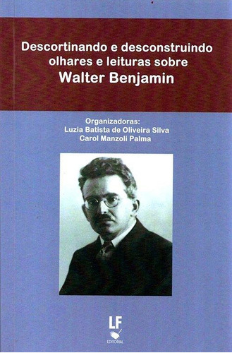 Descortinando E Desconstruindo Olhares E Leituras Sobre Walt