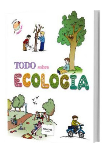 Todo Sobre Ecologia / Adriana Estela Llano