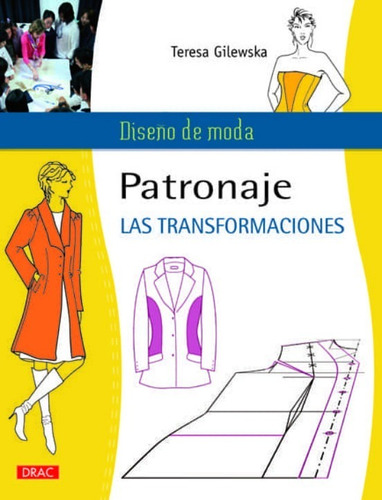 Patronaje. Las Transformaciones | Teresa Gilewska