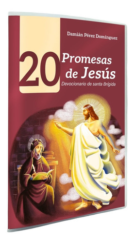20 Promesas De Jesús. Devocionario De Santa Brígida