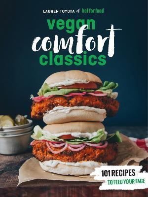 Libro Vegan Comfort Classics : 101 Recipes To Feed Your F...