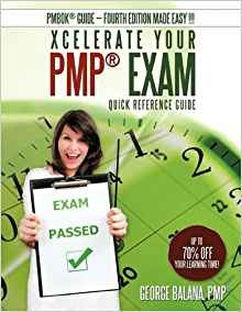 Xcelerate Your Pmp Exam Quick Reference Guide