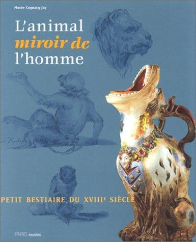 Animal Miroir De L'homme L' - Cognacq-jay Musee