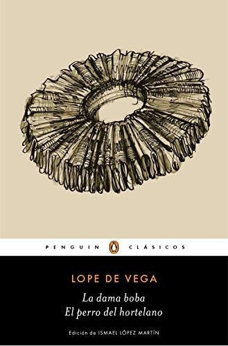 Libro : El Perro Del Hortelano / La Dama Boba /the Gardene 