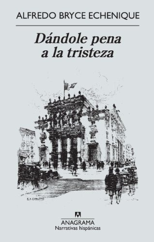 Dándole Pena A La Tristeza (narrativas Hispánicas)