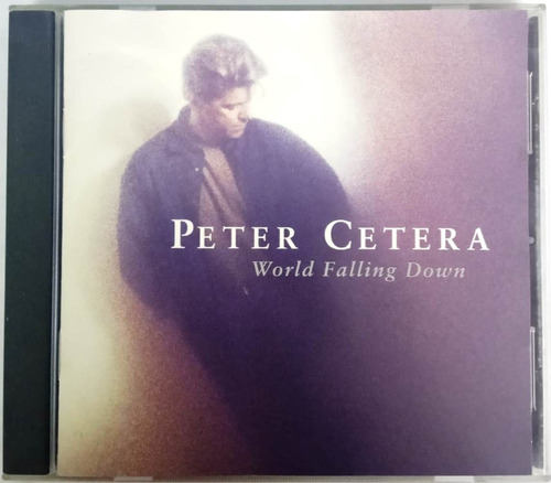 Peter Cetera - World Falling Down ( Importado De Usa ) Cd