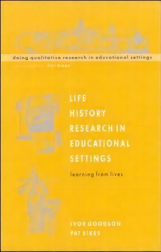 Life History Research In Educational Settings, De Ivor F. Goodson. Editorial Open University Press, Tapa Blanda En Inglés