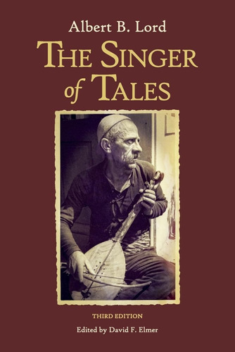 The Singer Of Tales: Third Edition: 77 (publications Of The 