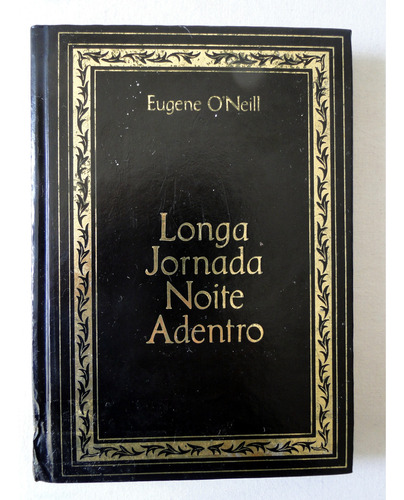 Longa Jornada Noite Adentro - Eugene O'neill (Usado)