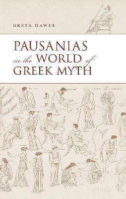 Libro Pausanias In The World Of Greek Myth - Greta Hawes