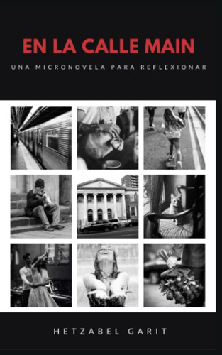 Libro: En La Calle Main: Una Micronovela Para Reflexionar
