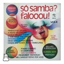 Comprar Lp Conjunto Só Samba - Só Samba? Falooou! Vol. 4 Vinil - Hm