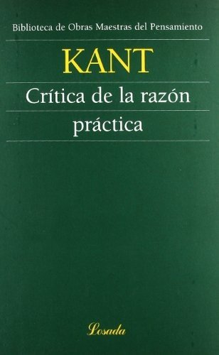 Crítica De La Razón Práctica, De Immanuel Kant. Editorial Losada En Español