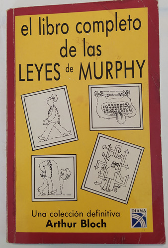 El Libro Completo De Las Leyes De Murphy Arthur Bloch