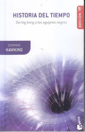 Historia Del Tiempo: Del Big Bang A Los Agujeros Negros, De Stephen Hawking. Editorial Booket, Tapa Blanda En Español, 2018