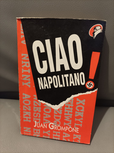 Ciao Napolitano. Juan Grompone. La Flor De Itapebi 