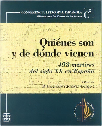 Quienes Son Y De Donde Vienen 498 Martires Siblo Xx, De Gonzalez Rodriguez. Editorial Edice Ed. En Español