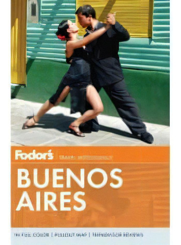 Fodors Buenos Aires - Travel Intelligence - Pb Fodors, De Fodors.
