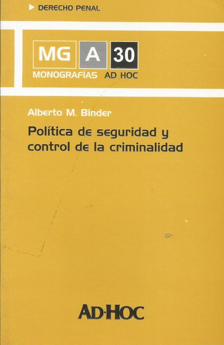 Política De Seguridad Y Control De La Criminalidad Binder 