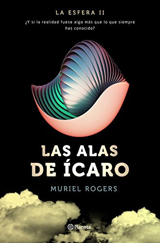 Esfera 2 Las Alas De Icaro - Rogers,muriel