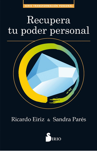 Recupera Tu Poder Personal - Ricardo Eiriz - Sirio Libro