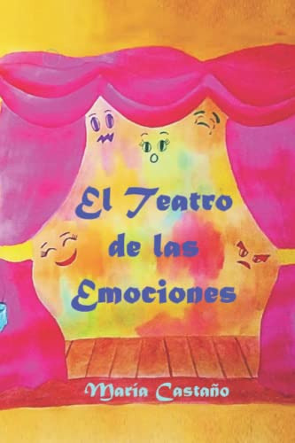 El Teatro De Las Emociones