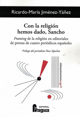 Con La Religión Hemos Dado, Sancho