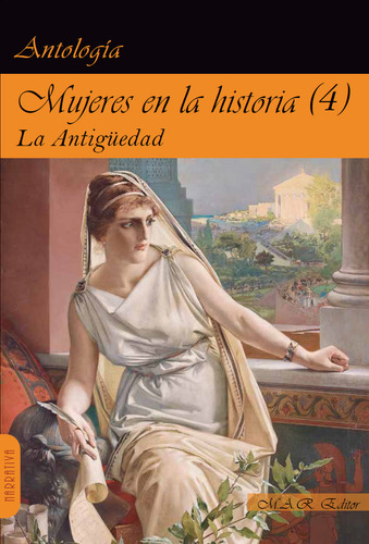 Mujeres En La Historia 4 La Antiguedad - Aa,vv