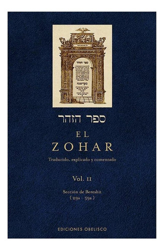 El Zohar (Vol. II), de Bar Iojai, Shimon. Editorial Ediciones Obelisco, tapa dura en español, 2007