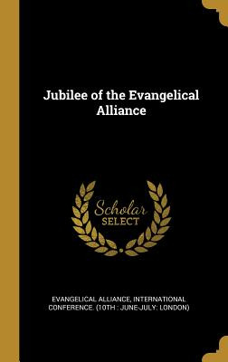 Libro Jubilee Of The Evangelical Alliance - Evangelical A...