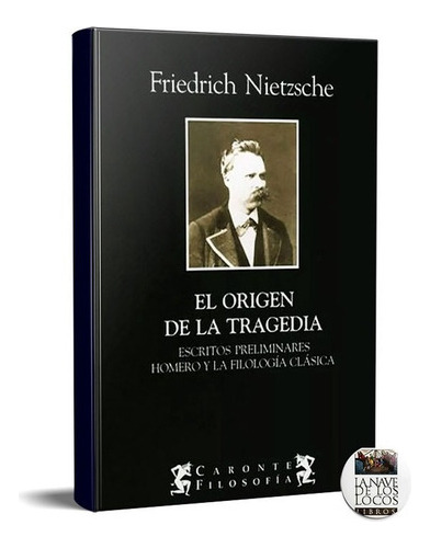 Origen De La Tragedia Nietzsche (te)