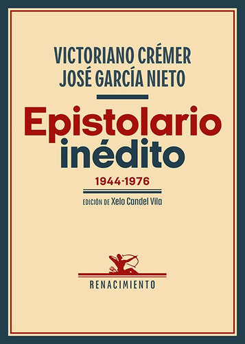 Epistolario Inédito (1944-1976) - Crémer, Victoriano  -  