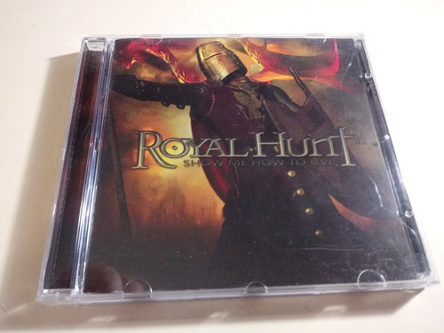 Royal Hunt - Show Me How To Live - Made In Italy 