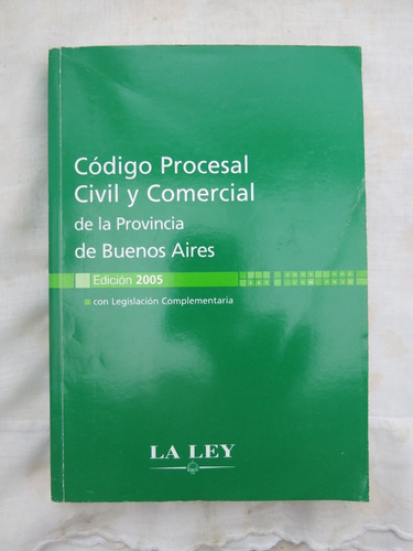 Codigo Procesal Civil Y Comercial - 2005 - La Ley