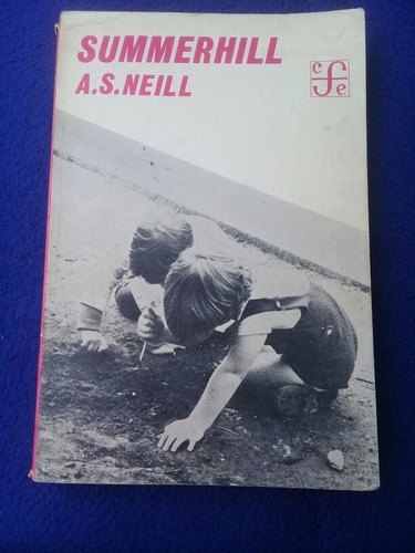 { Libro: Summerhill - Autor: A. S. Neill }