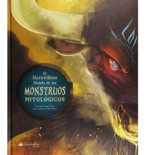 El Maravilloso Mundo De Los Monstruos Mitologicos - Jacopo O