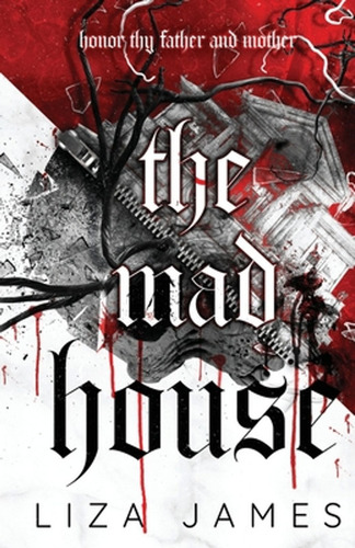 The Mad House (en Inglés) / James, Liza