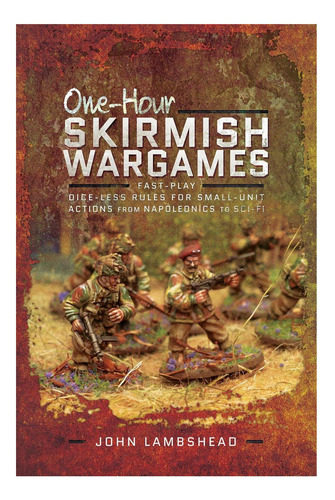 Libro: One-hour Skirmish Wargames: Fast-play Dice-less Rule