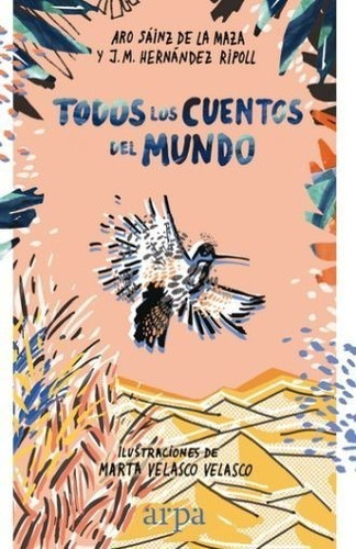 Todos Los Cuentos Del Mundo - J. M. Hernandez Ripoll