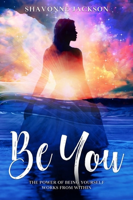 Libro Be You: The Power Of Being Yourself Works From With...