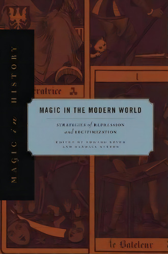 Magic In The Modern World : Strategies Of Repression And Legitimization, De Edward Bever. Editorial Pennsylvania State University Press, Tapa Blanda En Inglés