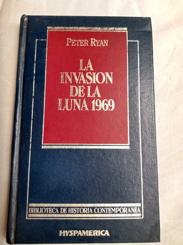 La Invasion De La Luna 1969 Peter Ryan Hyspamerica