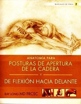 Anatomia Para Posturas De La Cadera - Ray Long - Libro Nuevo