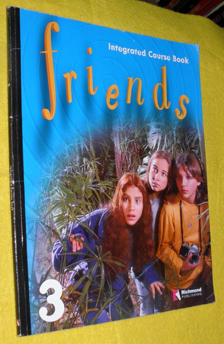 Friends 3 Integrated Course Book - Richmond