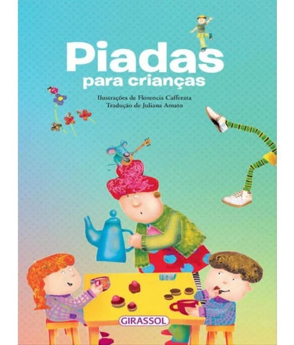 Piadas Para Crianças., De Susaeta Ediciones S. A.., Vol. N/a. Editora Girassol, Capa Mole Em Português, 2022