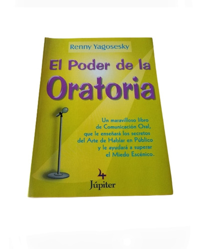 Libro El Poder De La Oratoria. Renny Yagosesky. Nuevo